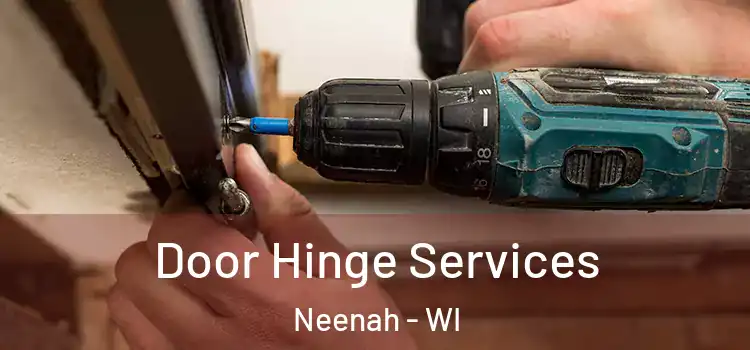 Door Hinge Services Neenah - WI