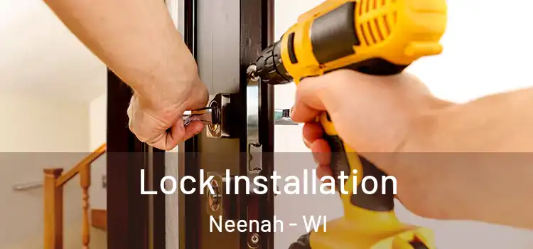 Lock Installation Neenah - WI
