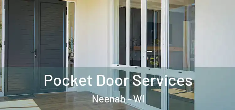 Pocket Door Services Neenah - WI