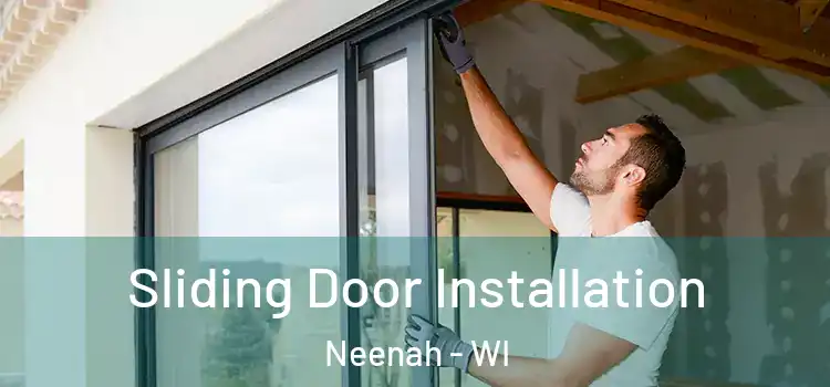 Sliding Door Installation Neenah - WI